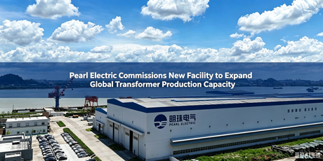 Pearl Electric Commissions New Facility to Expand Global Transformer Production Capacity.jpeg